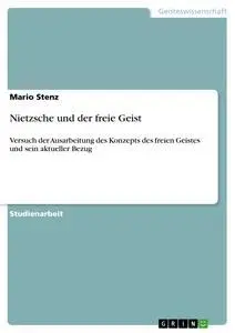 Cover: 9783640451531 | Nietzsche und der freie Geist | Mario Stenz | Taschenbuch | 36 S.