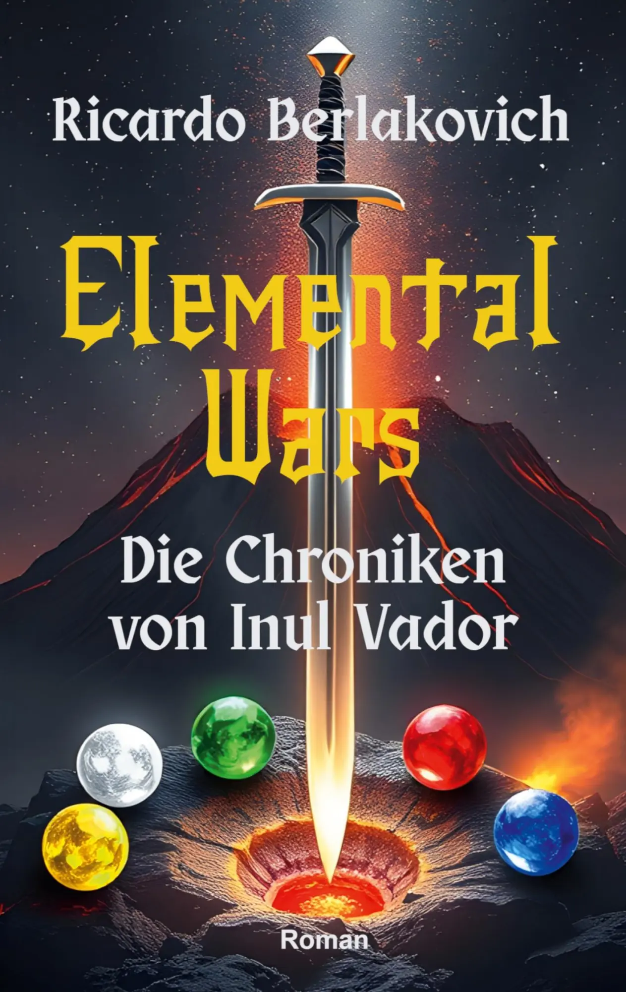 Cover: 9783769321531 | Elemental Wars | Die Chroniken von Inul Vador | Ricardo Berlakovich