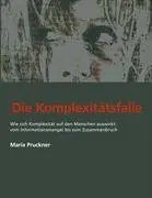 Cover: 9783833431531 | Die Komplexitäts-Falle | Maria Pruckner | Taschenbuch | Paperback