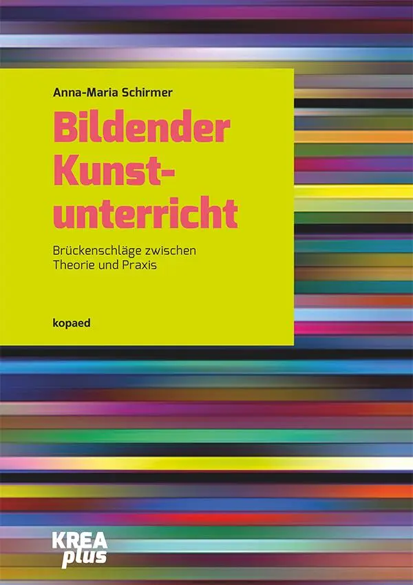 Cover: 9783968481531 | Bildender Kunstunterricht | Brückenschläge zwischen Theorie und Praxis