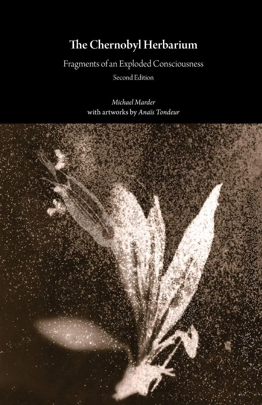 Cover: 9781785421631 | The Chernobyl Herbarium | Michael Marder (u. a.) | Taschenbuch | 2026
