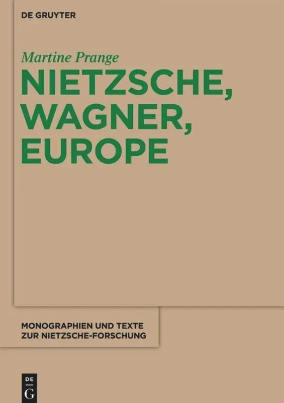 Cover: 9783110481631 | Nietzsche, Wagner, Europe | Martine Prange | Taschenbuch | Englisch