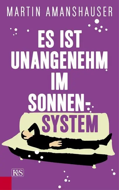 Cover: 9783218011631 | Es ist unangenehm im Sonnensystem | Martin Amanshauser | Buch | 176 S.