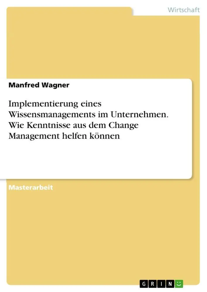 Cover: 9783668191631 | Implementierung eines Wissensmanagements im Unternehmen. Wie...