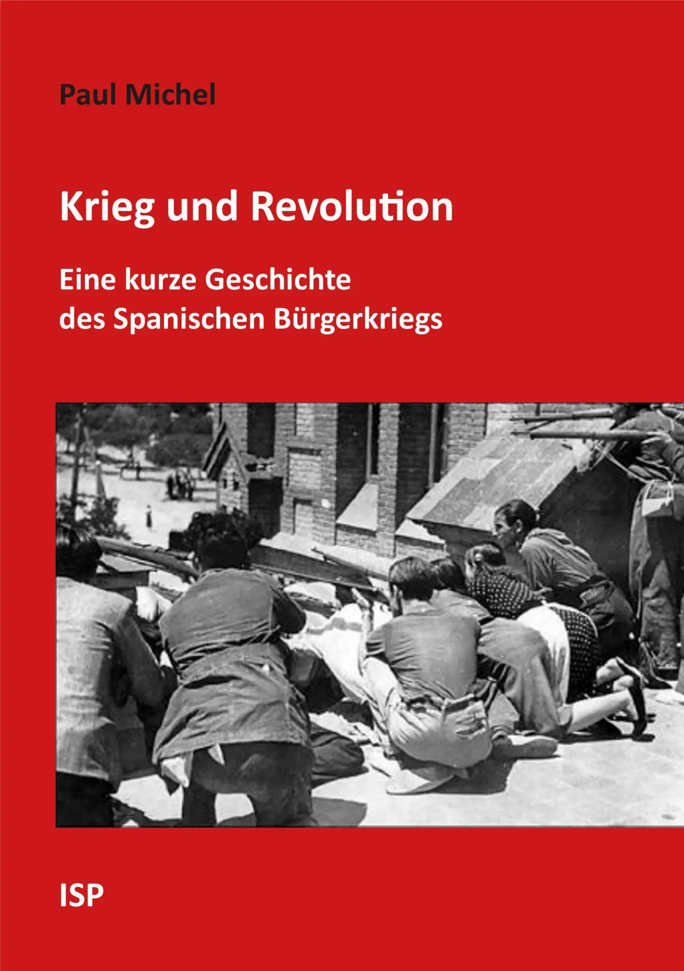 Cover: 9783899001631 | Krieg und Revolution | Paul Michel | Taschenbuch | 191 S. | Deutsch