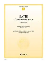 Cover: 9790001181631 | Satie, E: Gymnopédie Nr. 1 | Violoncello und Klavier. | Erik Satie