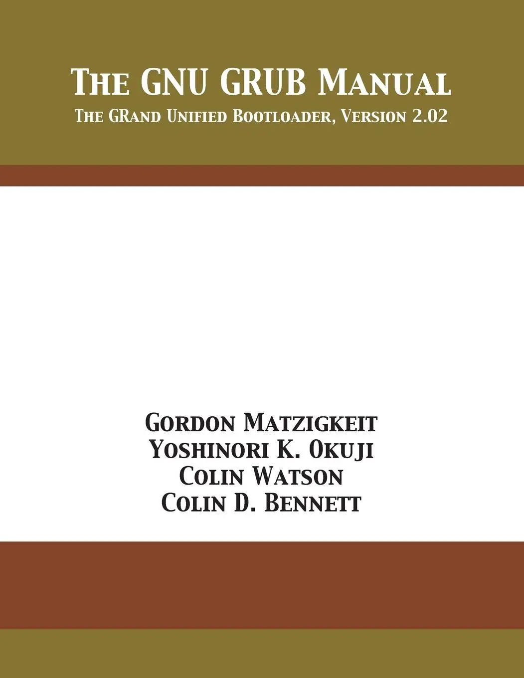 Cover: 9781680921731 | The GNU GRUB Manual | The GRand Unified Bootloader, Version 2.02
