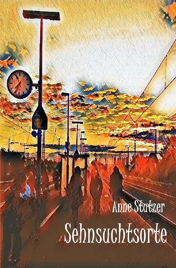 Cover: 9783741891731 | Sehnsuchtsorte | Poetry-Slam-Texte | Anne Stutzer | Taschenbuch | 2017