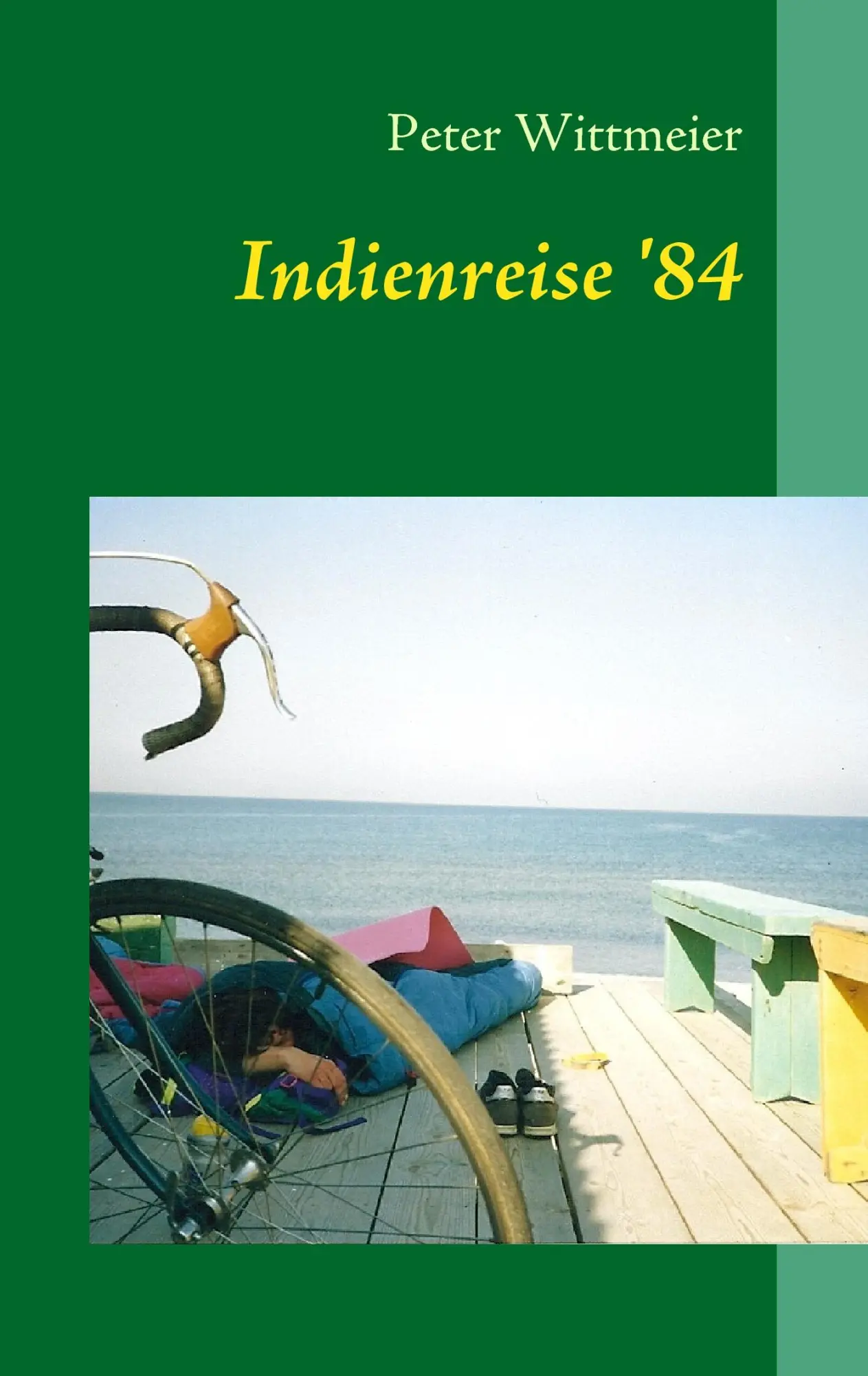 Cover: 9783839141731 | Indienreise '84 | Peter Wittmeier | Taschenbuch | Paperback | 216 S.