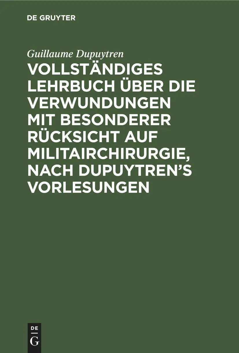 Cover: 9783112681831 | Vollständiges Lehrbuch über die Verwundungen mit besonderer...
