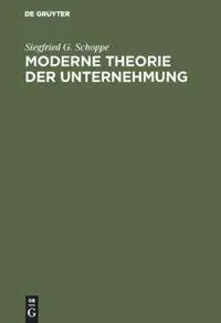Cover: 9783486221831 | Moderne Theorie der Unternehmung | Siegfried G. Schoppe | Buch | XVIII