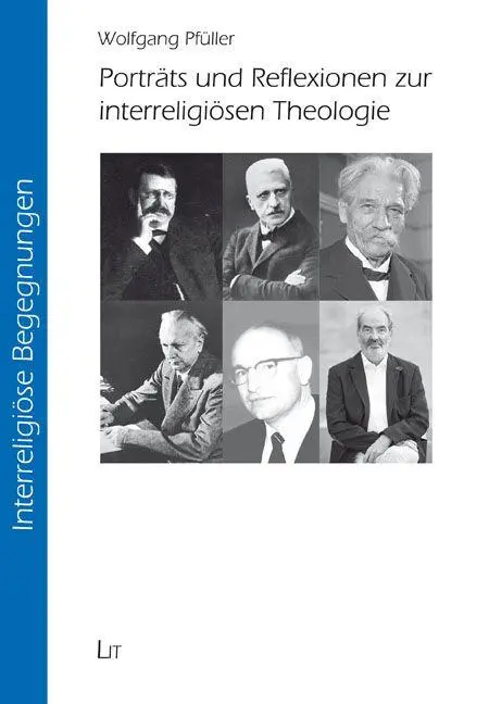 Cover: 9783643251831 | Porträts und Reflexionen zur interreligiösen Theologie | Pfüller