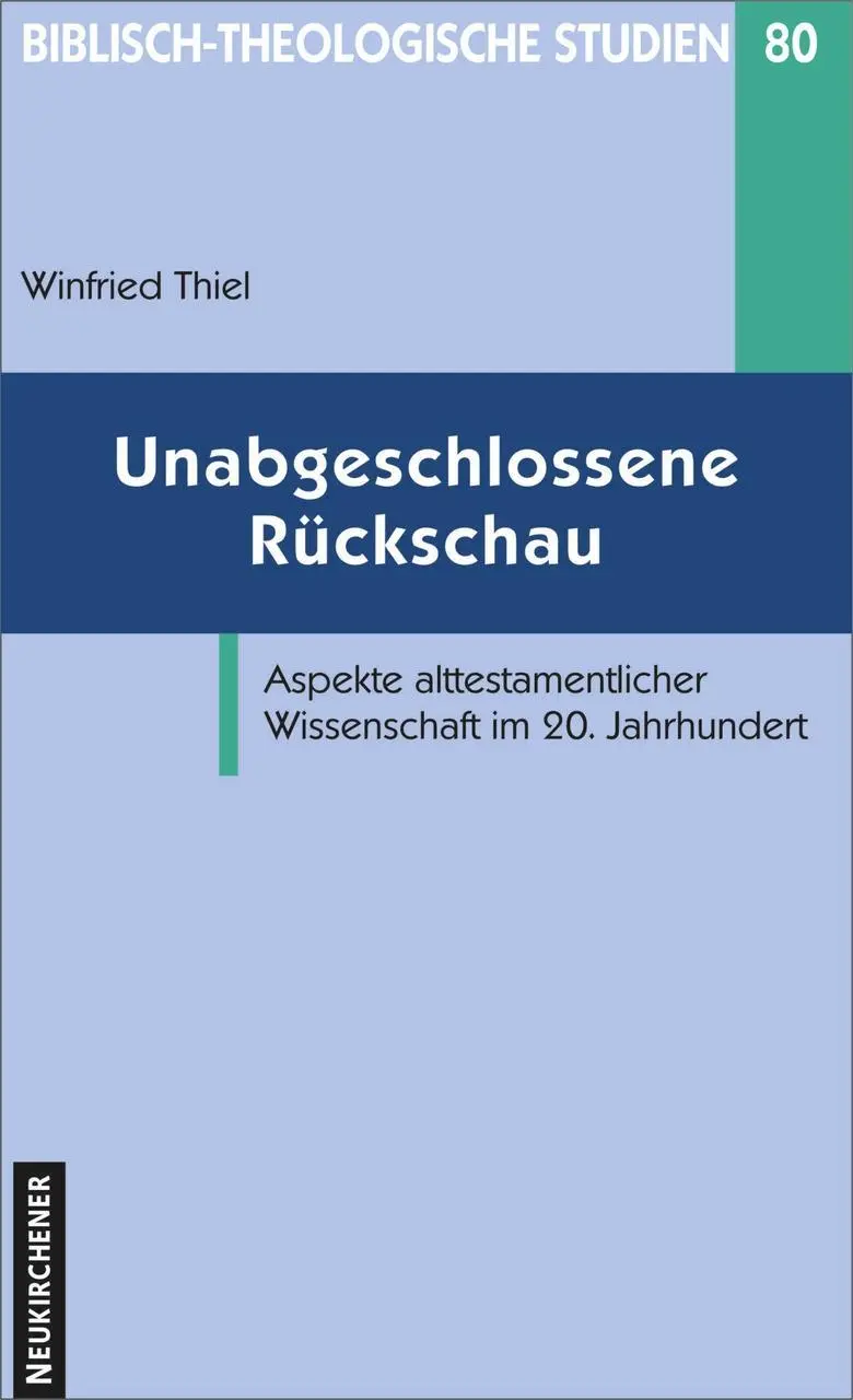Cover: 9783788721831 | Unabgeschlossene Rückschau | Winfried Thiel | Buch | Deutsch | 2007