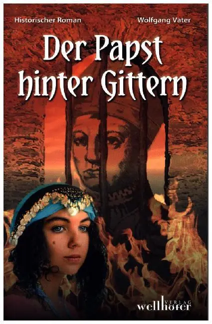 Cover: 9783954281831 | Der Papst hinter Gittern | Historischer Roman | Wolfgang Vater | Buch