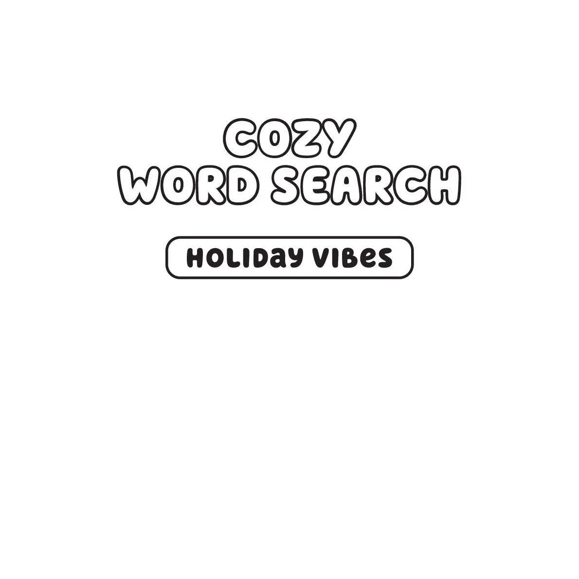 Bild: 9783987641831 | Cozy Word Search Holiday Vibes | Supersüße Wortsuchrätsel zum Ausmalen