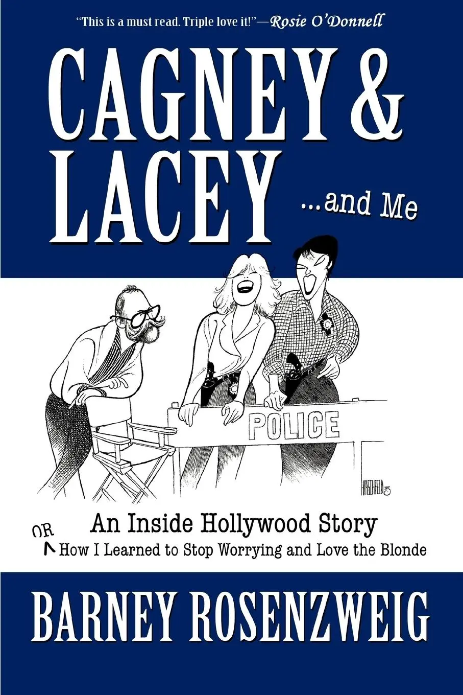 Cover: 9780595411931 | Cagney &amp; Lacey ... and Me | Barney Rosenzweig | Taschenbuch | Englisch
