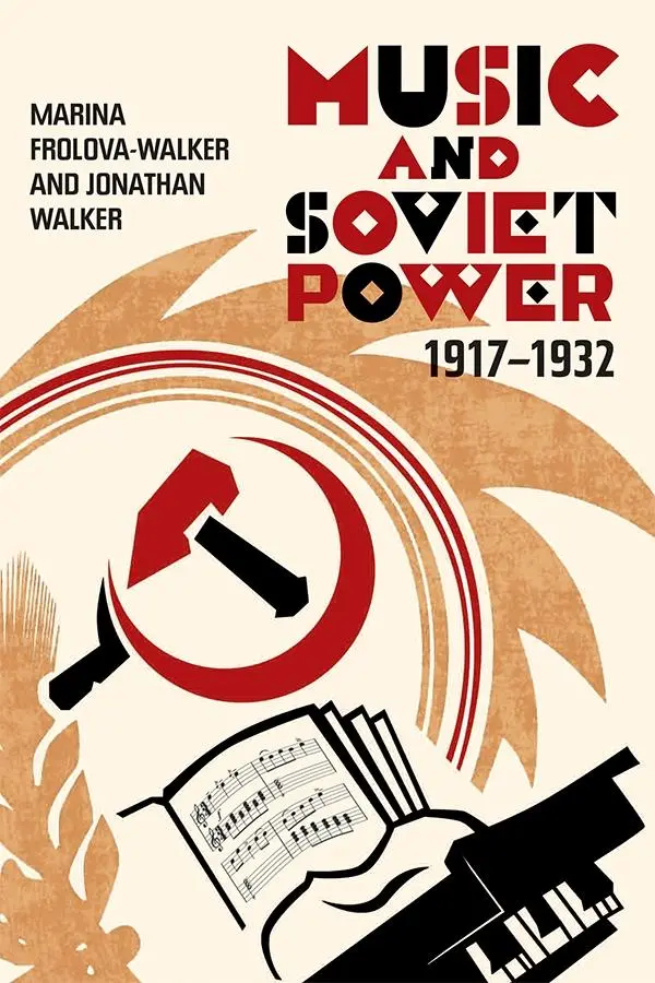 Cover: 9781783271931 | Music and Soviet Power, 1917-1932 | Marina Frolova-Walker (u. a.)