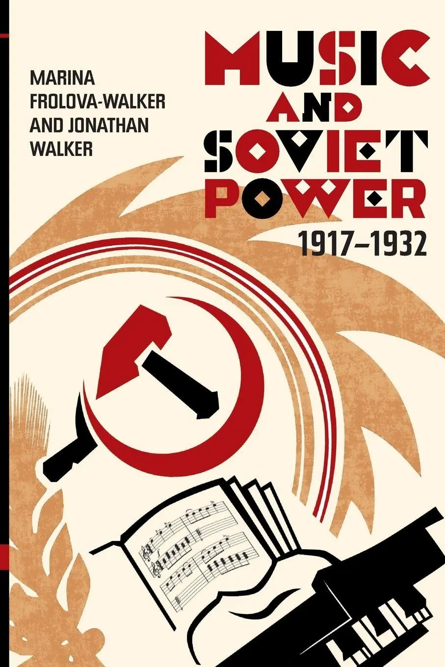 Cover: 9781783271931 | Music and Soviet Power, 1917-1932 | Marina Frolova-Walker (u. a.) Cover: 9781783271931 | Music and Soviet Power, 1917-1932 | Marina Frolova-Walker (u. a.)