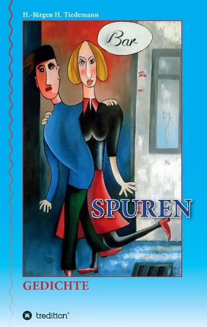 Cover: 9783732341931 | Spuren | Hans-Jürgen Heinrich Tiedemann | Taschenbuch | 128 S. | 2015
