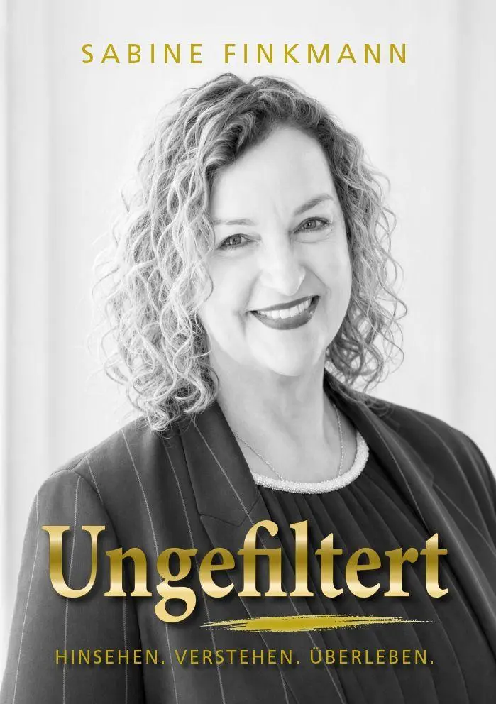 Cover: 9783960041931 | Ungefiltert | Hinsehen. Verstehen. Überleben. | Sabine Finkmann | Buch