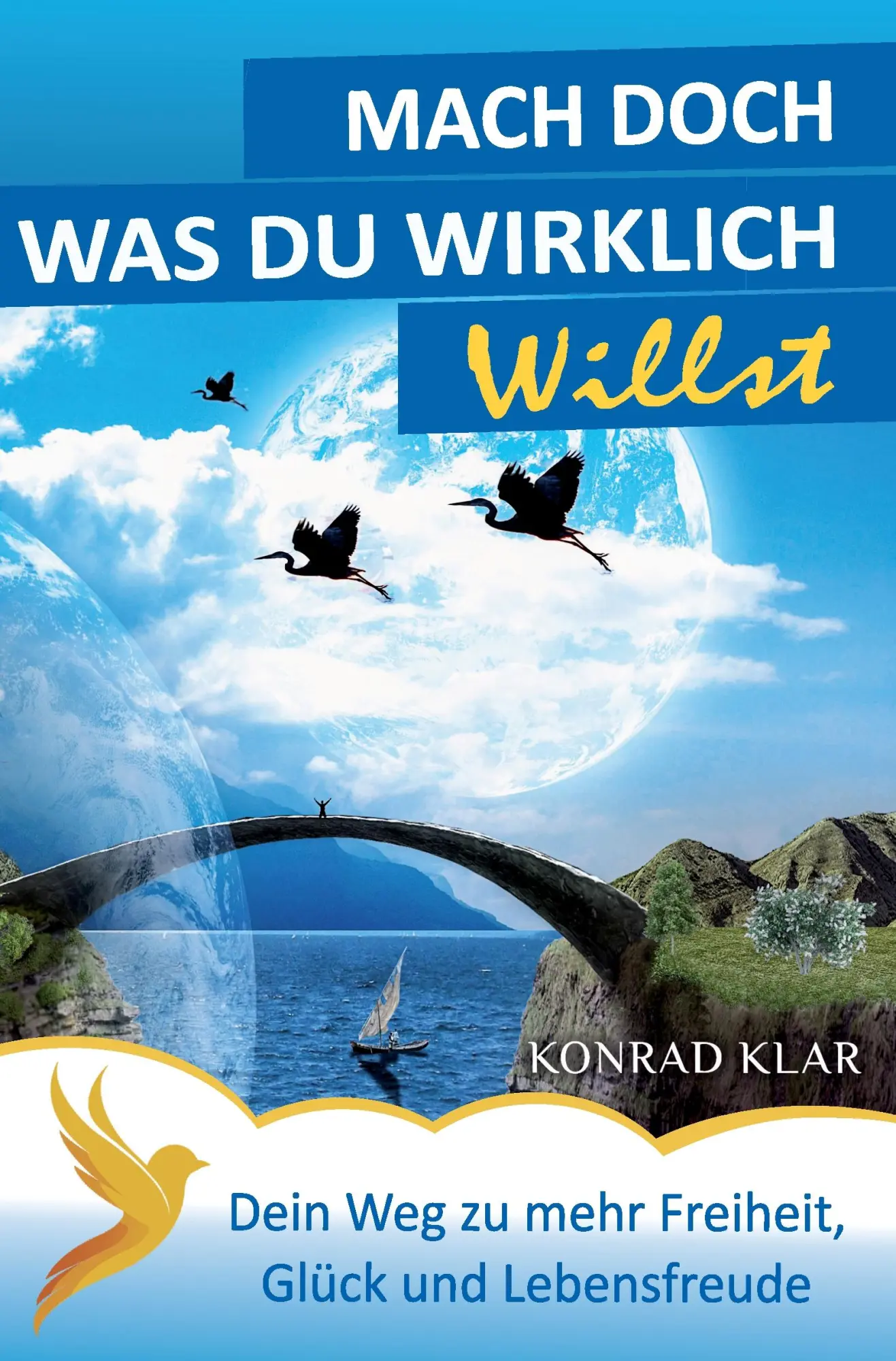 Cover: 9783961031931 | Mach doch, was du wirklich willst | Konrad Klar | Taschenbuch | 164 S.