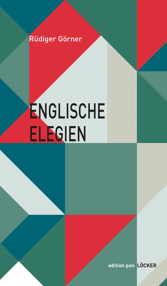 Cover: 9783990981931 | Englische Elegien | Rüdiger Görner | Taschenbuch | Klappenbroschur