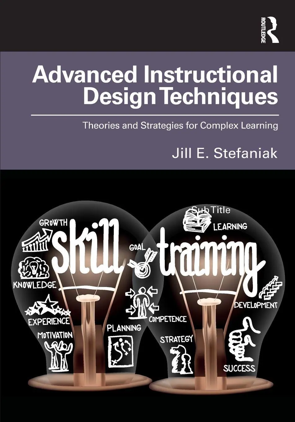Cover: 9781032262031 | Advanced Instructional Design Techniques | Jill E. Stefaniak | Buch