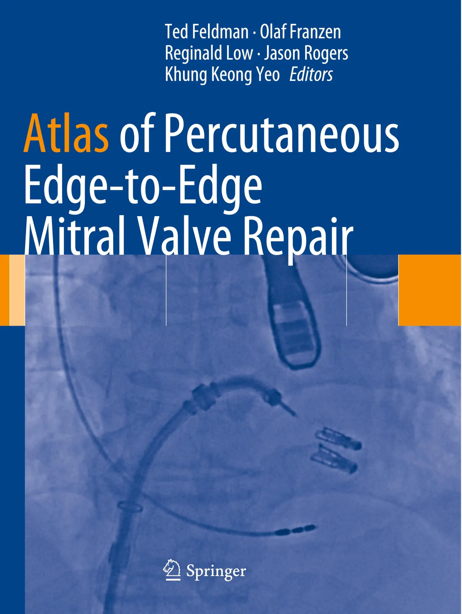 Cover: 9781447172031 | Atlas of Percutaneous Edge-to-Edge Mitral Valve Repair | Taschenbuch