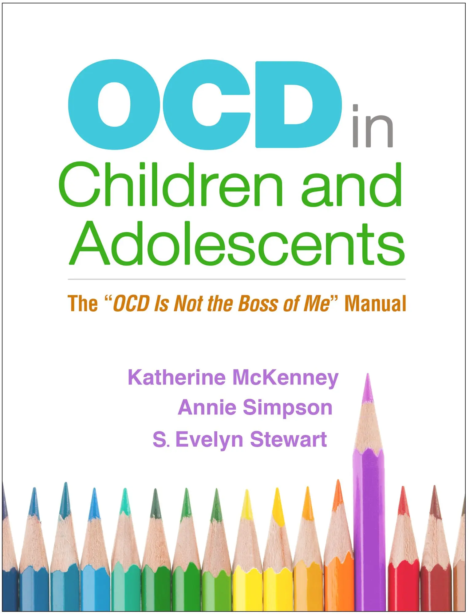 Cover: 9781462542031 | Ocd in Children and Adolescents | The Ocd Is Not the Boss of Me Manual