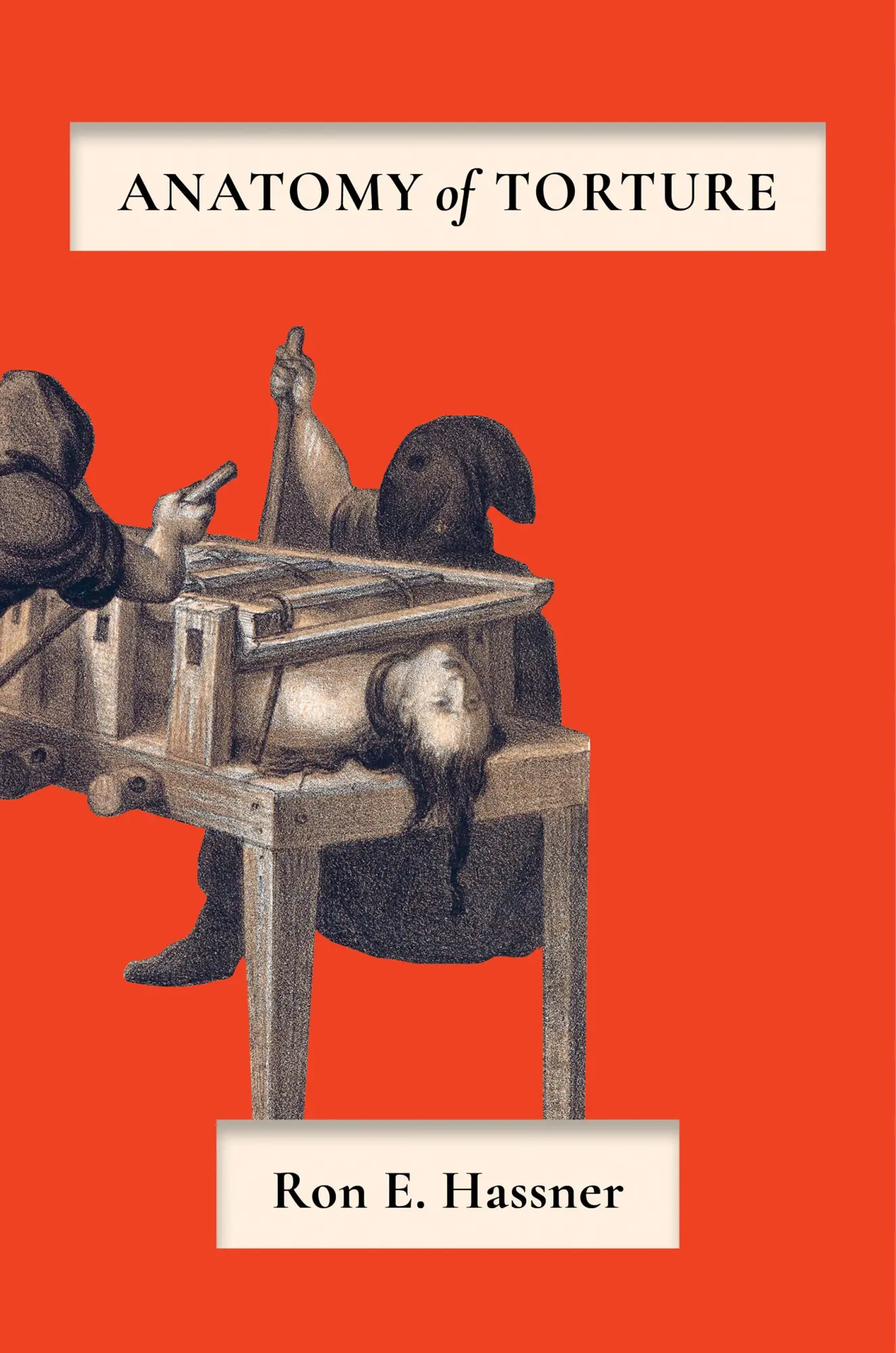 Cover: 9781501762031 | Anatomy of Torture | Ron E Hassner | Buch | Gebunden | Englisch | 2022