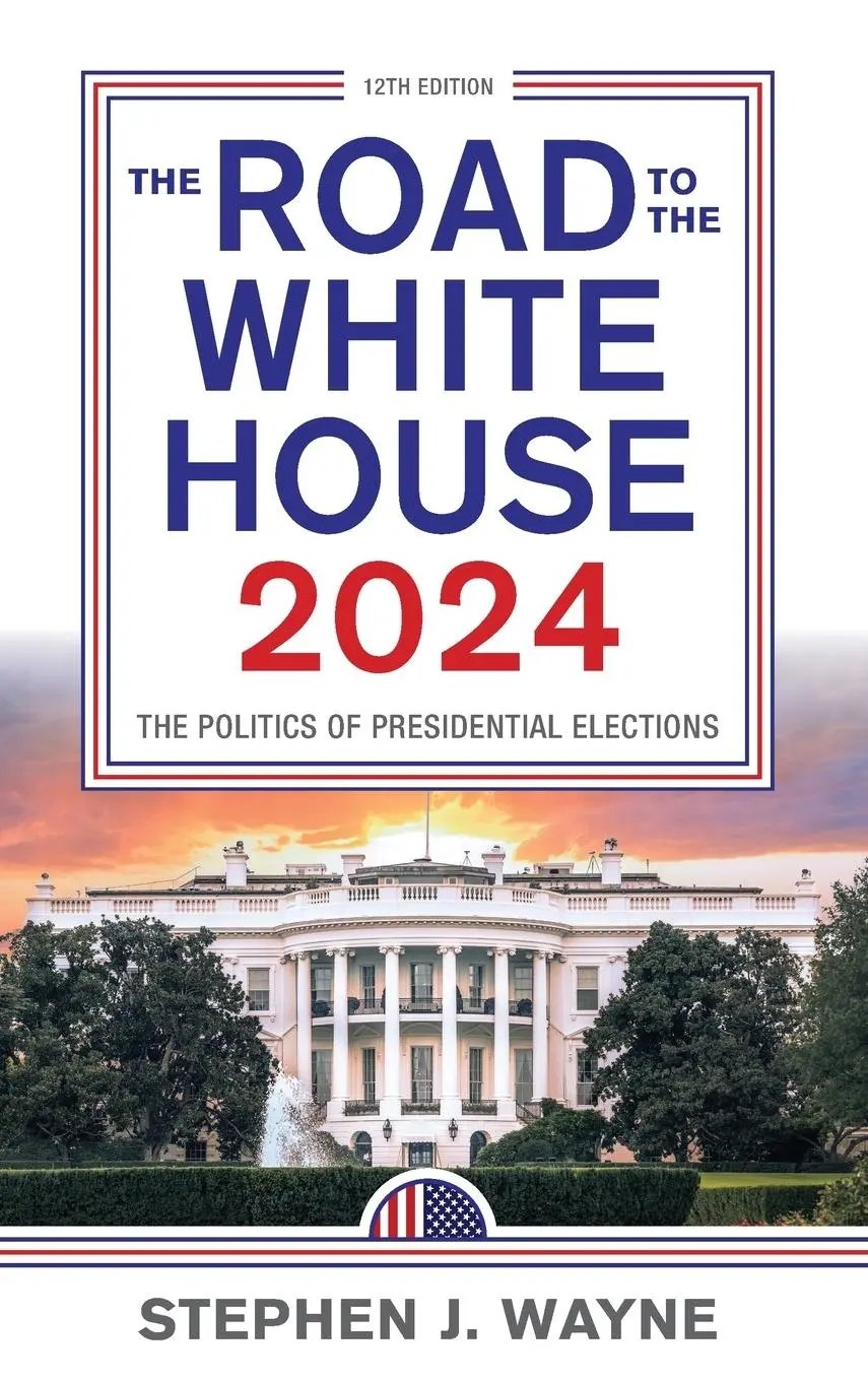 Cover: 9781538182031 | The Road to the White House 2024 | Stephen J. Wayne | Buch | Englisch
