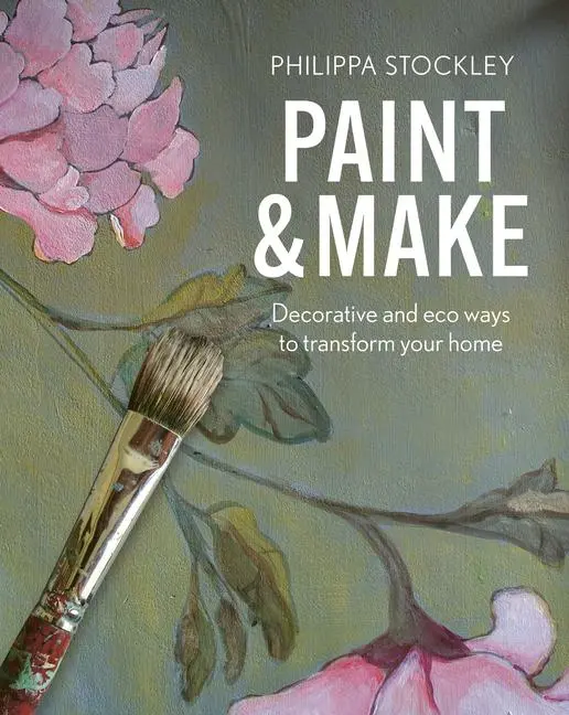 Cover: 9781914902031 | Paint and Make | Decorative and Eco Ways to Transform Your Home | Buch