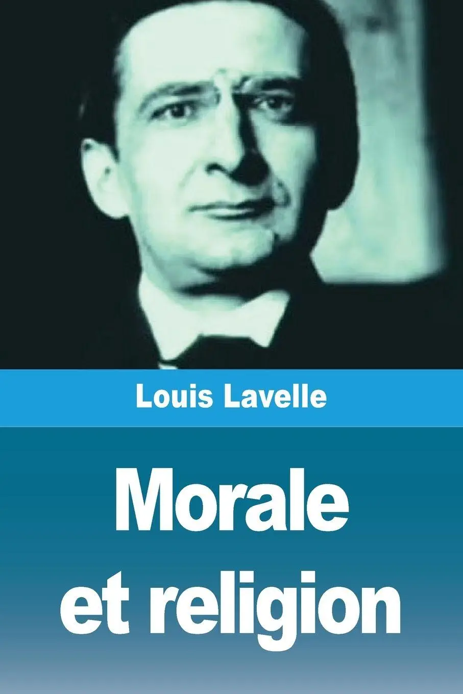 Cover: 9782379762031 | Morale et religion | Louis Lavelle | Taschenbuch | Französisch | 2024
