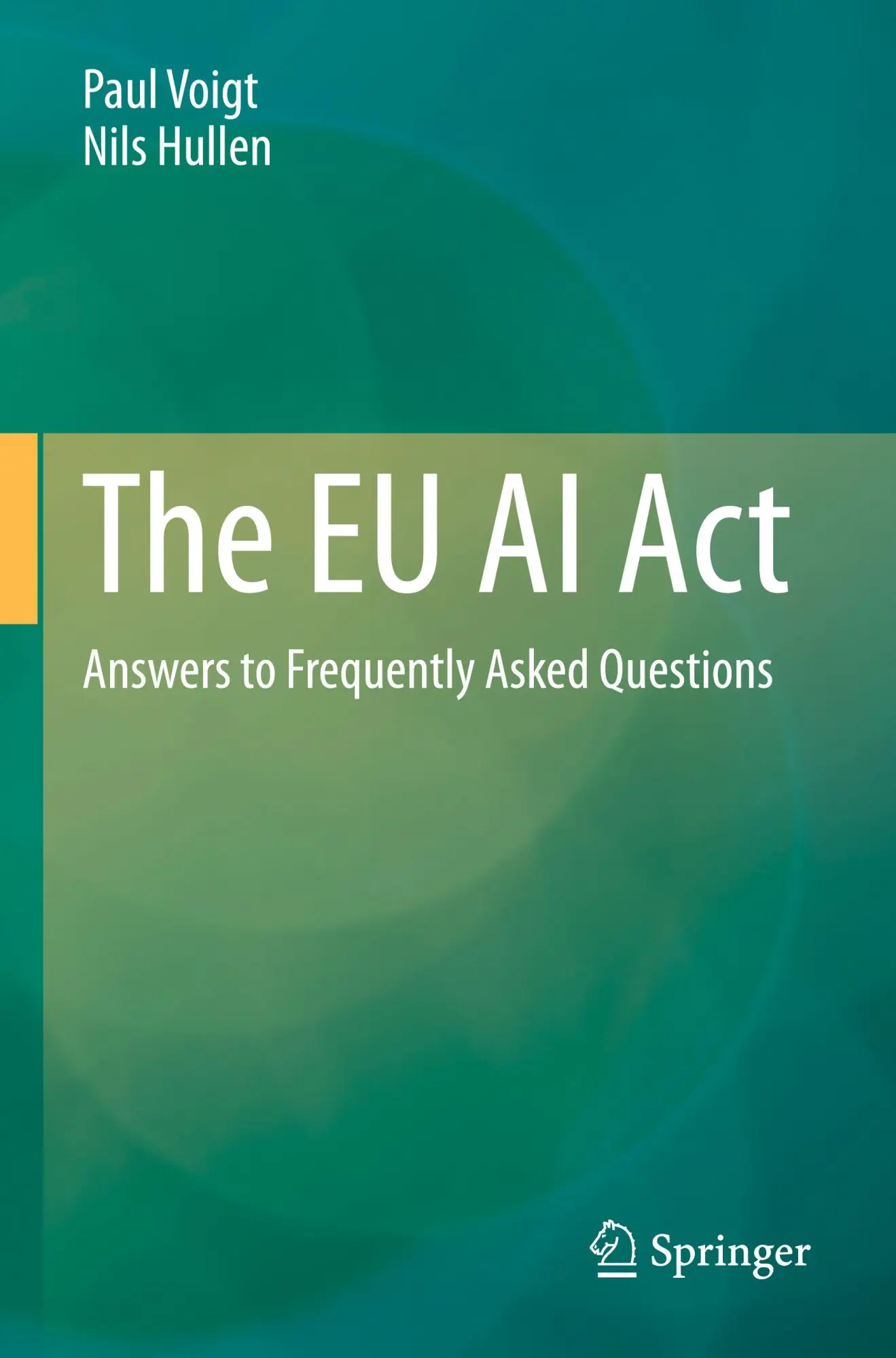 Cover: 9783662702031 | The EU AI Act | Answers to Frequently Asked Questions | Voigt (u. a.)