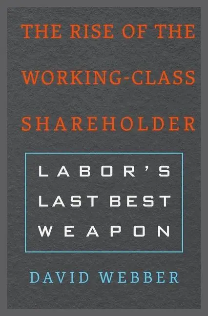 Cover: 9780674972131 | The Rise of the Working-Class Shareholder | Labor's Last Best Weapon