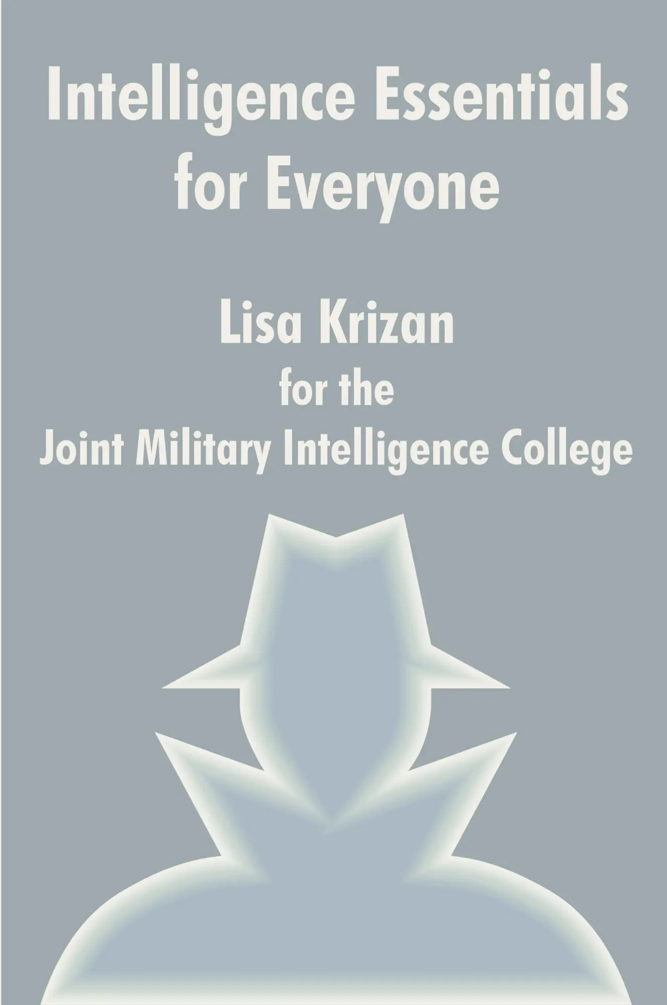 Cover: 9780894992131 | Intelligence Essentials for Everyone | Lisa Krizan | Taschenbuch