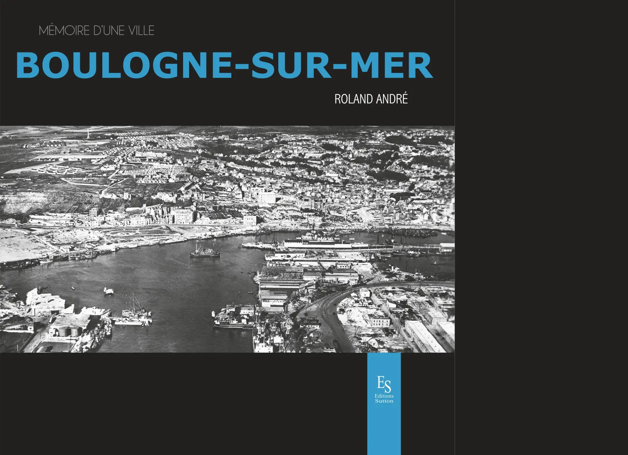 Cover: 9782813812131 | Boulogne-sur-Mer | Roland André | Taschenbuch | Mémoire d'une ville