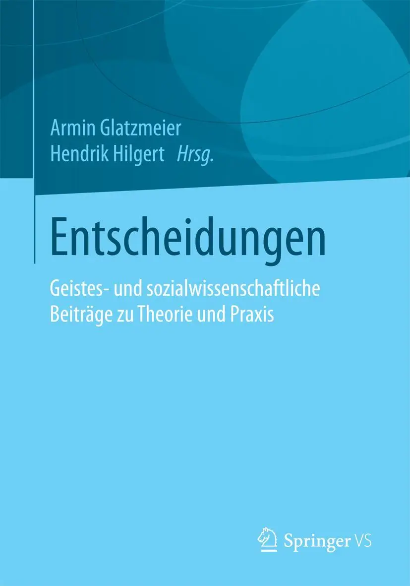 Cover: 9783658072131 | Entscheidungen | Hendrik Hilgert (u. a.) | Taschenbuch | viii | 2014