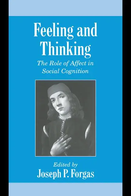 Cover: 9780521642231 | Feeling and Thinking | The Role of Affect in Social Cognition | Forgas