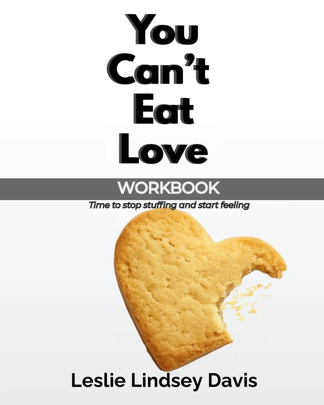 Cover: 9781736232231 | You Can't Eat Love Workbook | Leslie Lindsey Davis | Taschenbuch