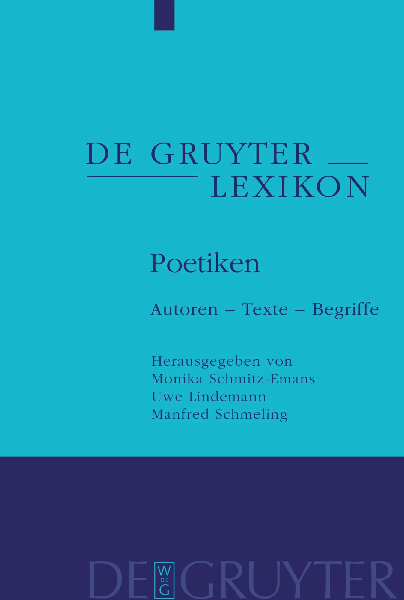 Cover: 9783110182231 | Poetiken | Autoren - Texte - Begriffe | Monika Schmitz-Emans (u. a.)