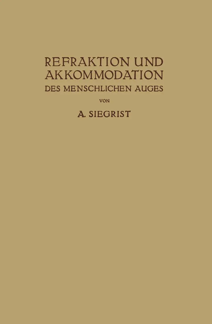Refraktion und Akkommodation des Menschlichen Auges