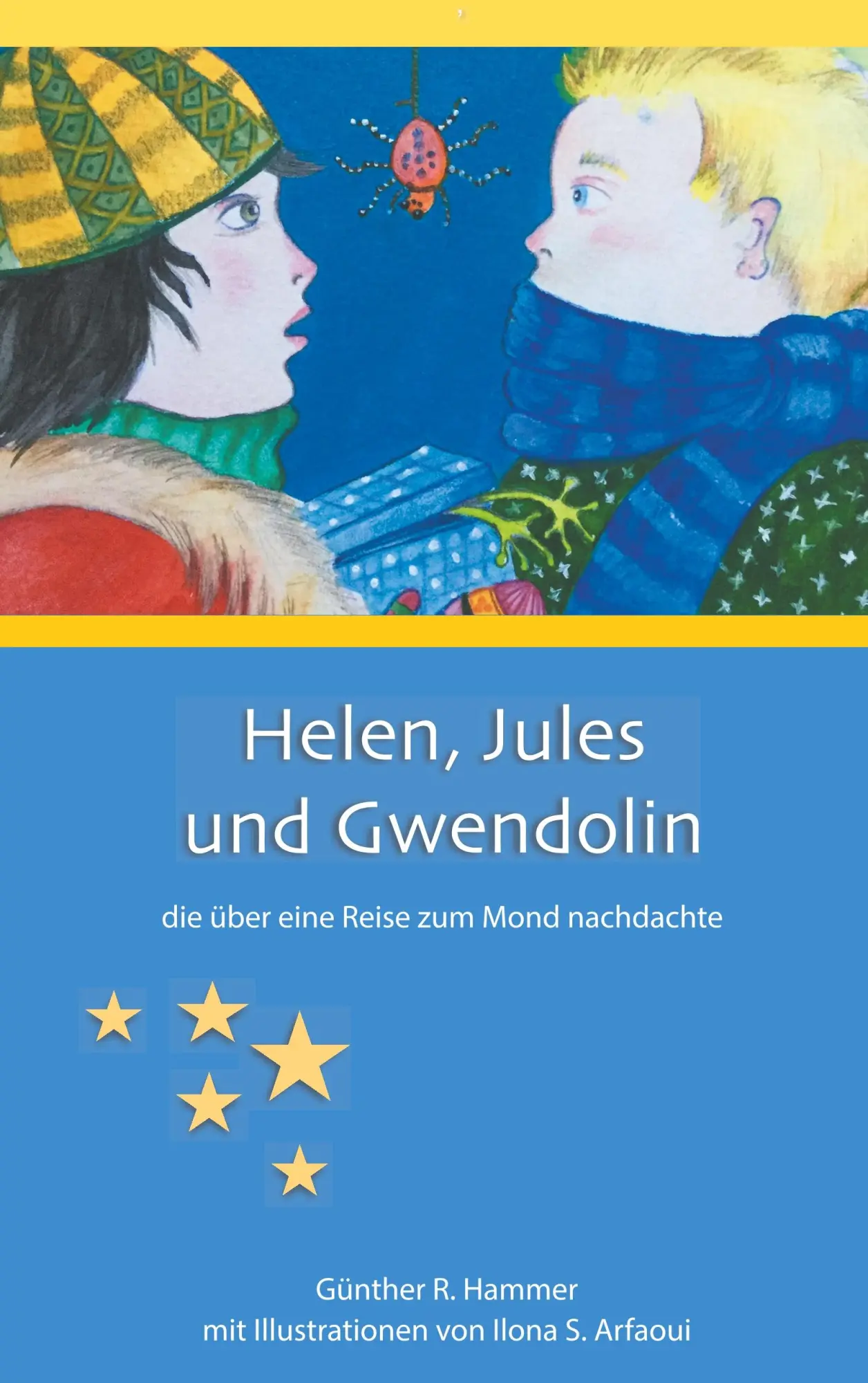 Cover: 9783743102231 | Helen, Jules und Gwendolin | die über eine Reise zum Mond nachdachte