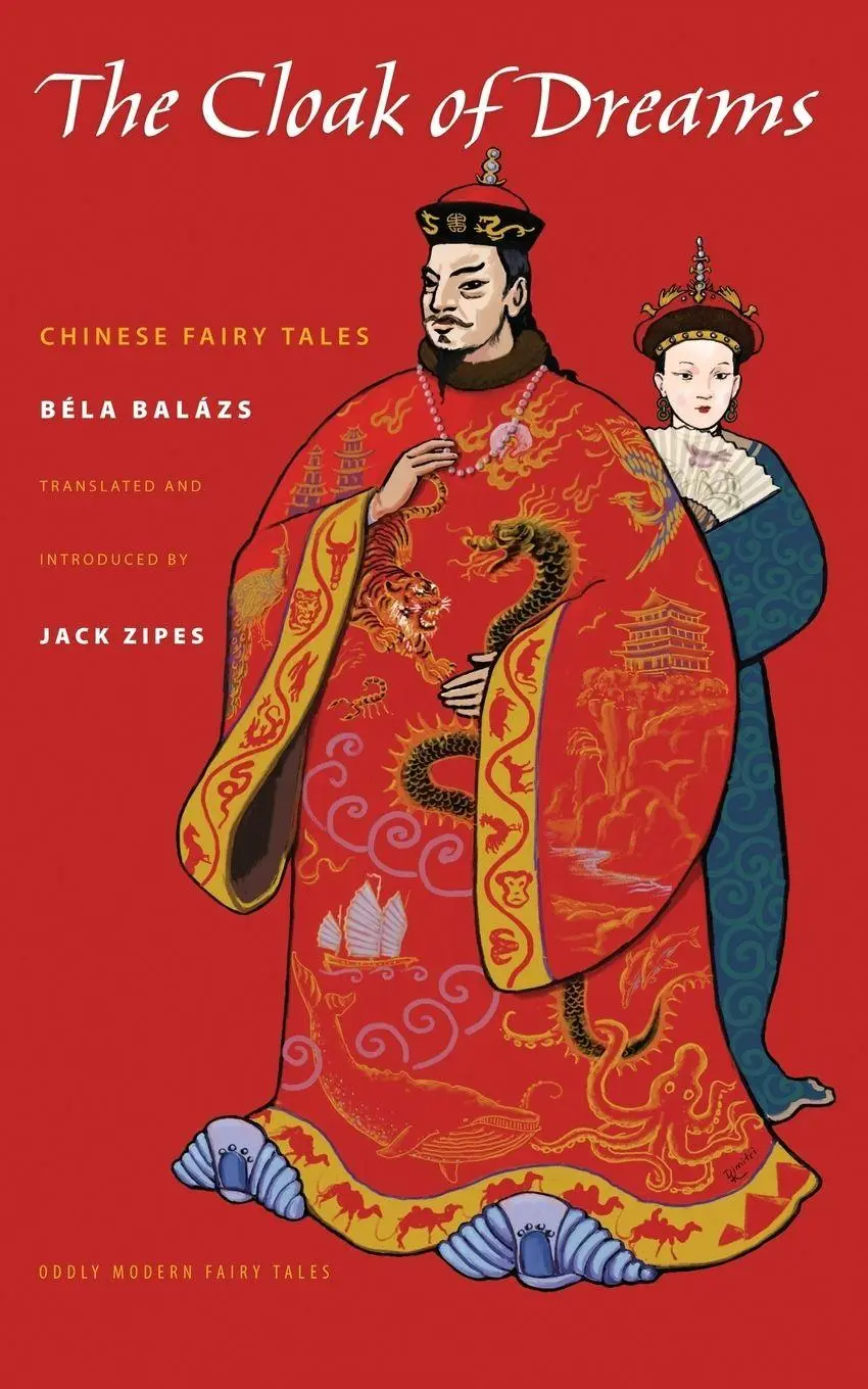 Cover: 9780691162331 | The Cloak of Dreams | Chinese Fairy Tales | Béla Balázs | Taschenbuch