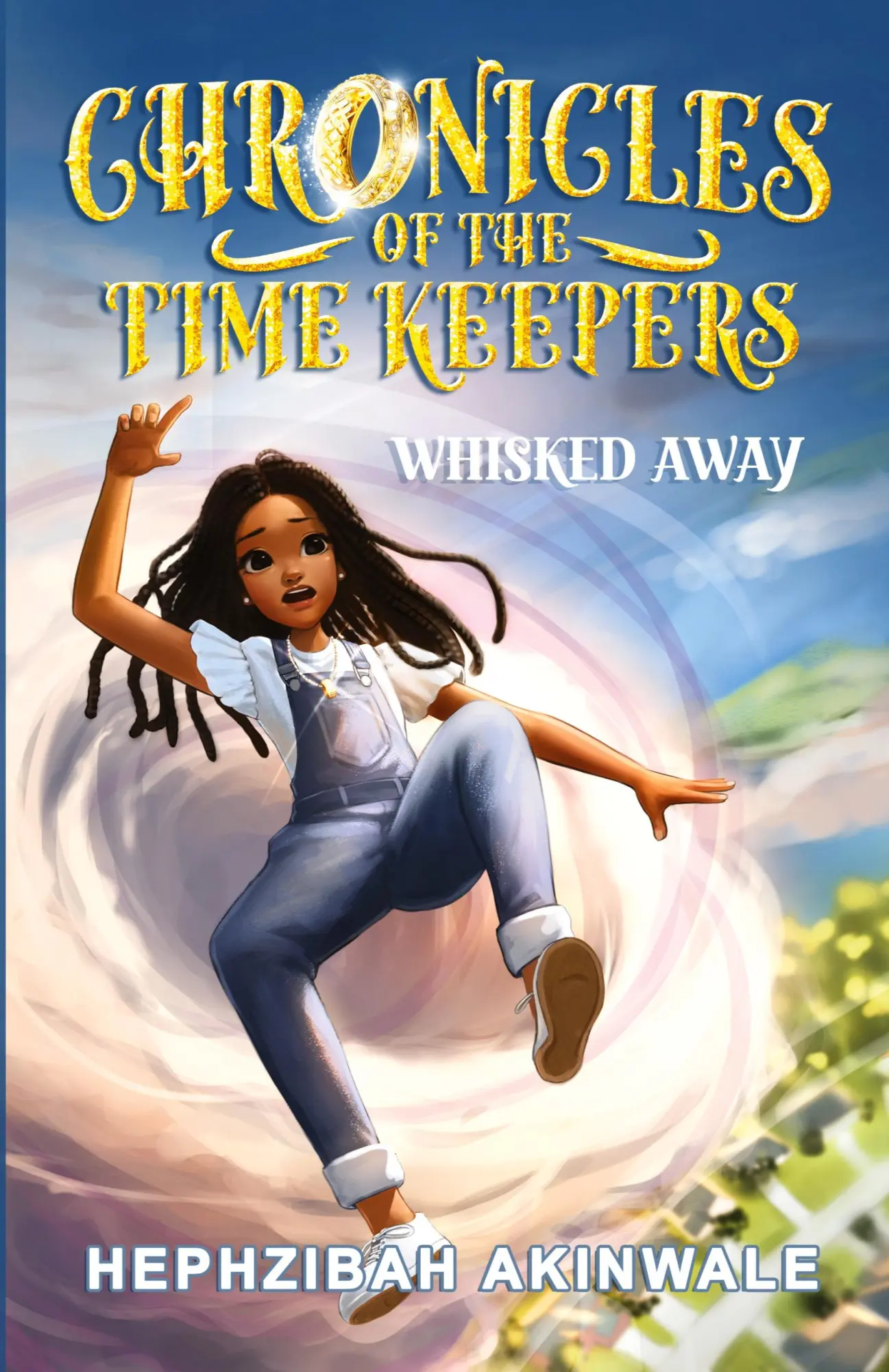 Cover: 9781916262331 | Chronicles of the Time Keepers | Whisked Away | Hephzibah Akinwale