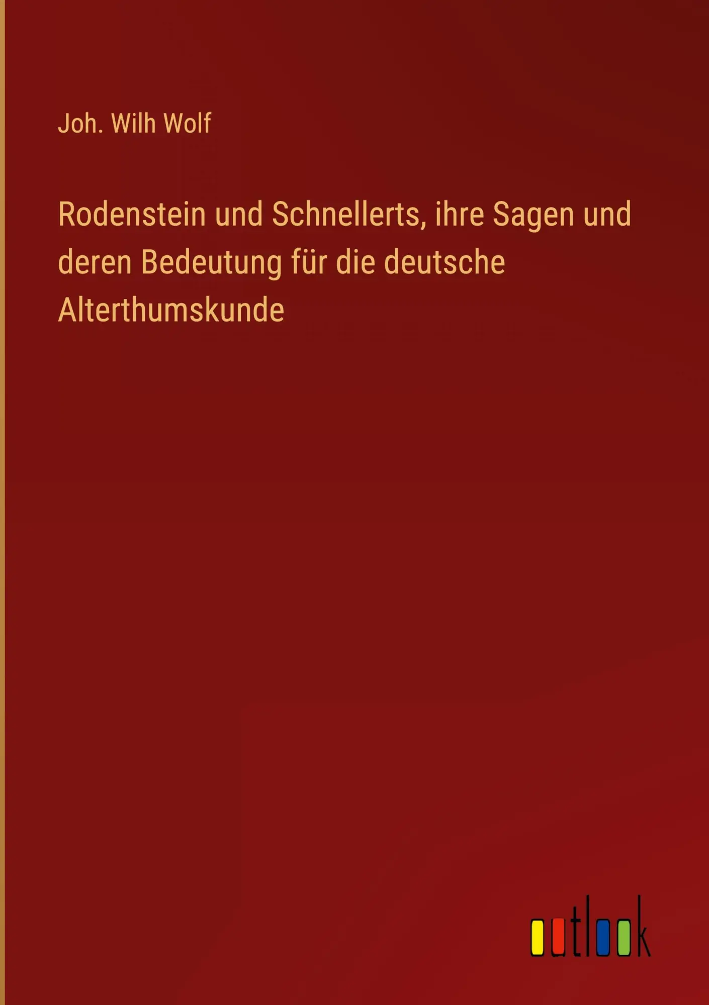 Cover: 9783368672331 | Rodenstein und Schnellerts, ihre Sagen und deren Bedeutung für die...