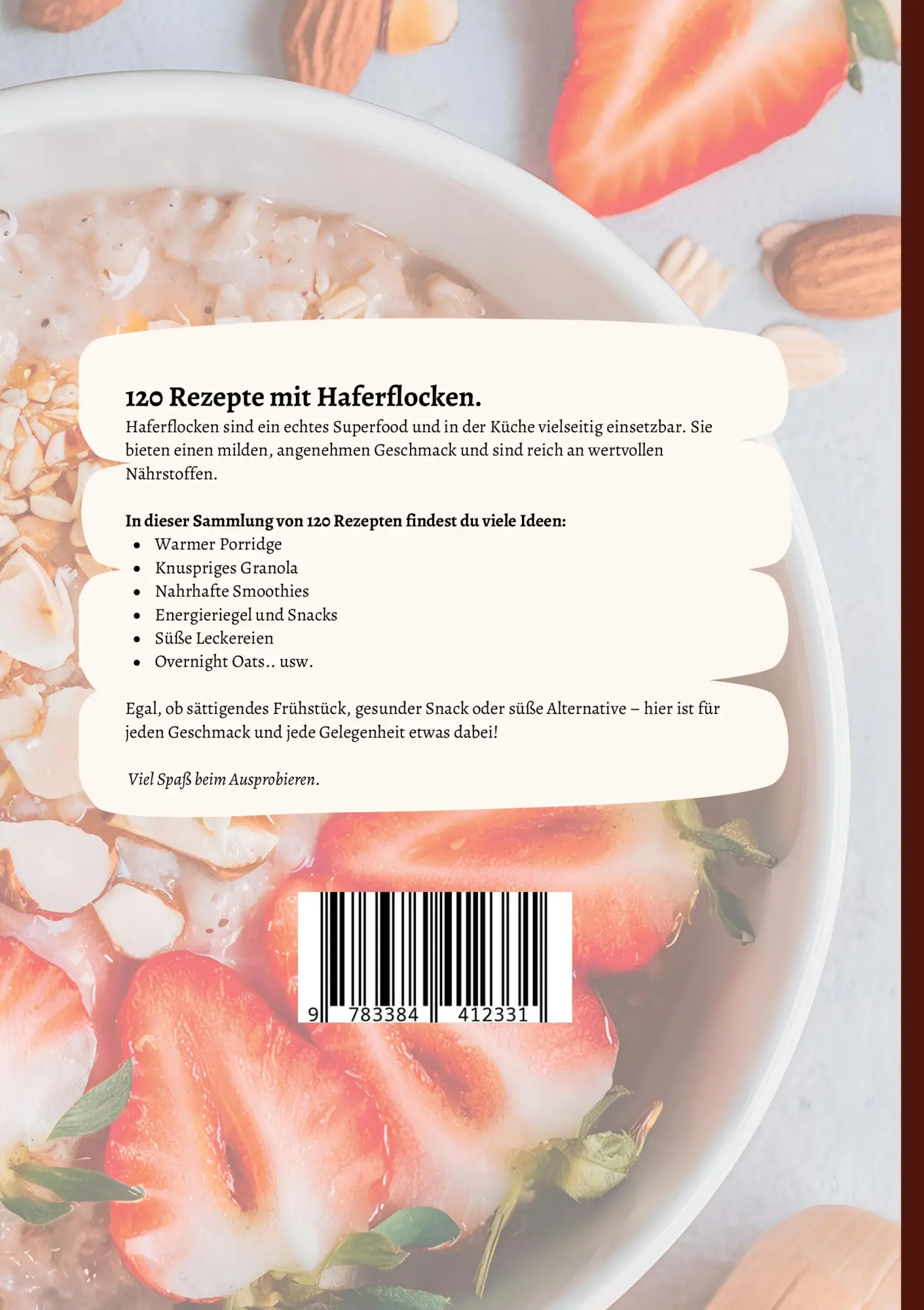 Rückseite: 9783384412331 | Haferflocken Rezepte- 120 Rezepte. | Bettina Weilands | Taschenbuch