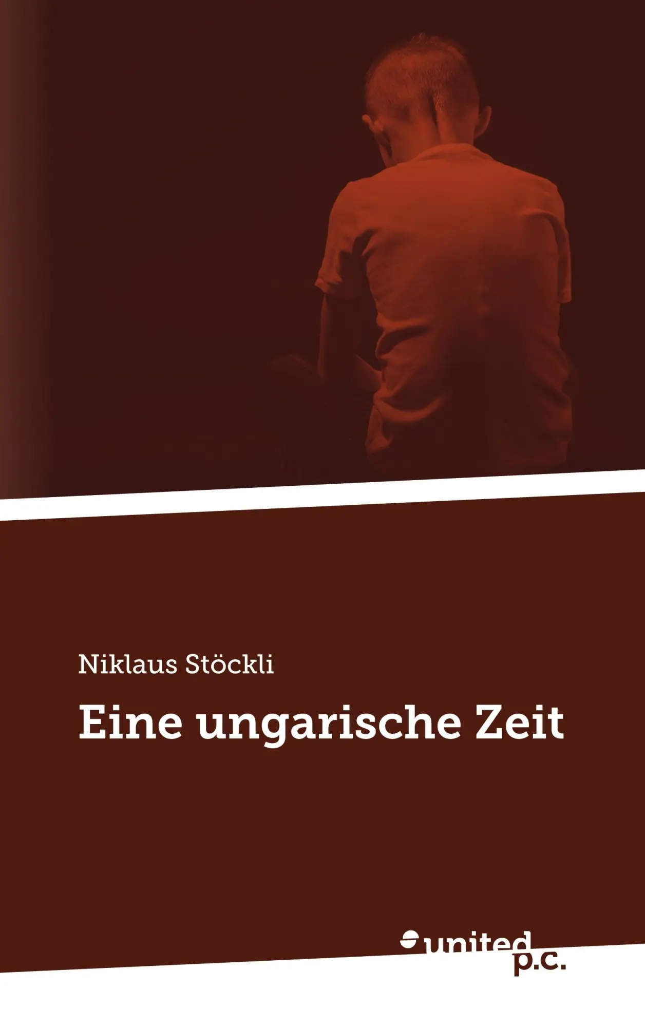 Eine ungarische Zeit - Niklaus Stöckli Kartoniert (TB)