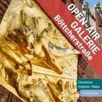 Cover: 9783796112331 | Open-Air-Galerie Böttcherstraße | Ein Kunstführer | Holzner-Rabe