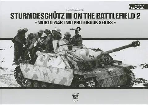 Cover: 9789638962331 | Sturmgeschutz III on the Battlefield | Volume 2 | Mátyás Pánczél